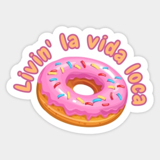 Linin' la vida loca Sticker